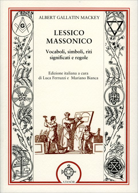 Lessico Massonico - Albert Gallatin Mackey