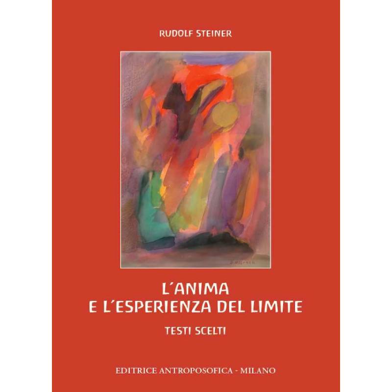 L'Anima e l'Esperienza del Limite - Rudolf Steiner
