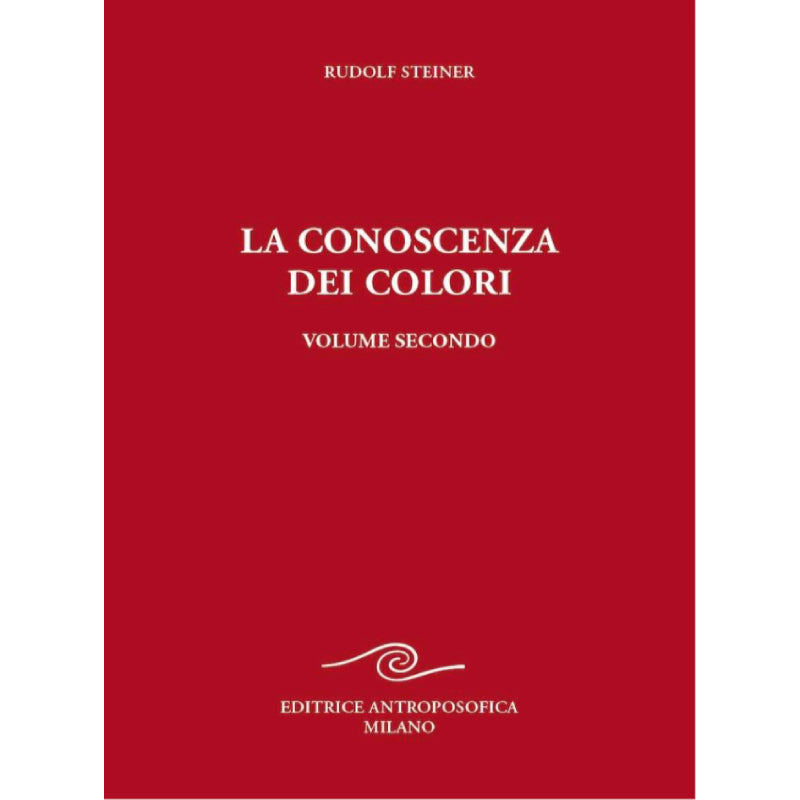 La Conoscenza dei Colori - Vol. 2° - Rudolf Steiner