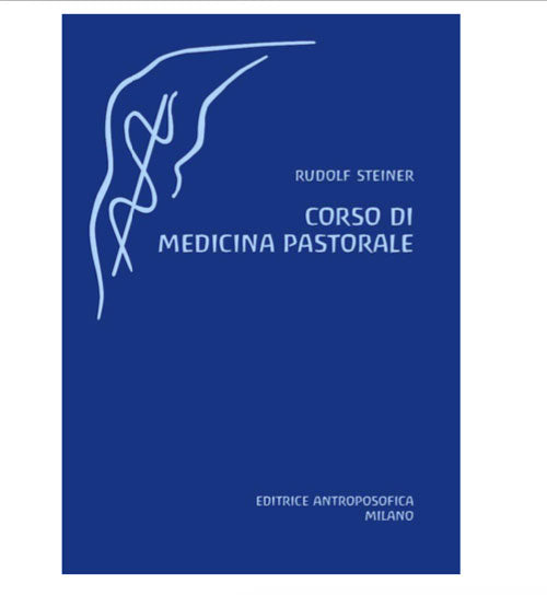Corso di Medicina Pastorale - Rudolf Steiner