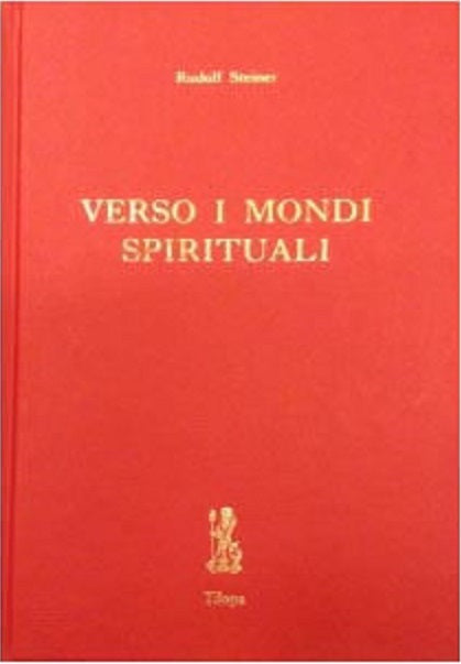 Verso i Mondi Spirituali - Rudolf Steiner