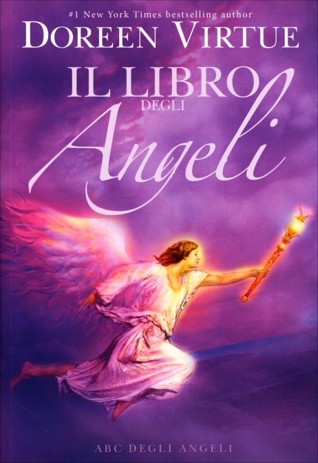 Il Libro degli Arcangeli. ABC degli Angeli - Doreen Virtue