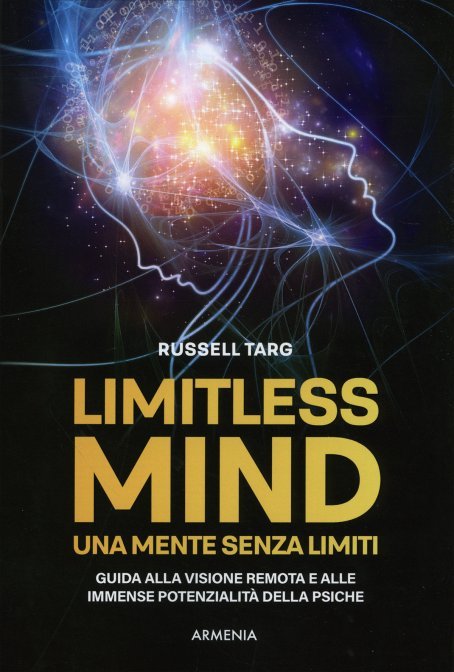 Limitless. La mente senza limiti - Russell Targ