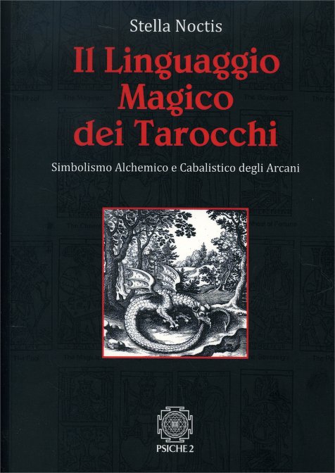 Il Linguaggio Magico dei Tarocchi - Stella Noctis
