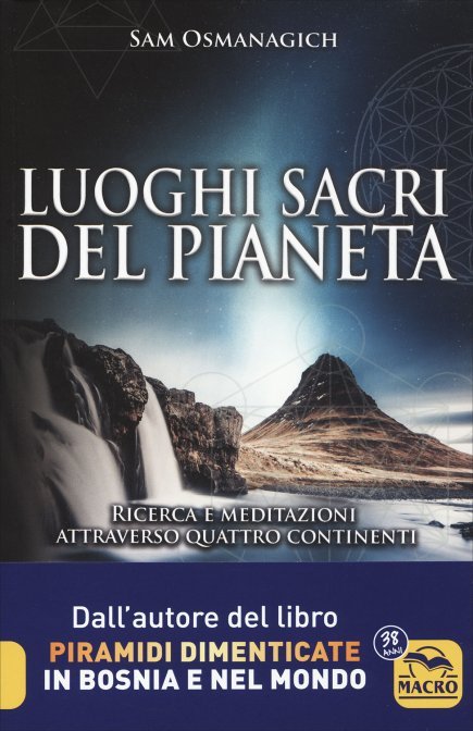 Luoghi Sacri del Pianeta - Sam Osmanagich