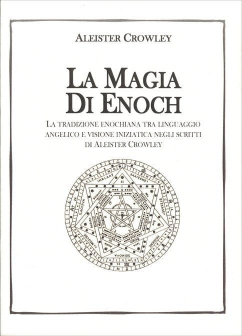 La Magia di Enoch - Aleister Crowley