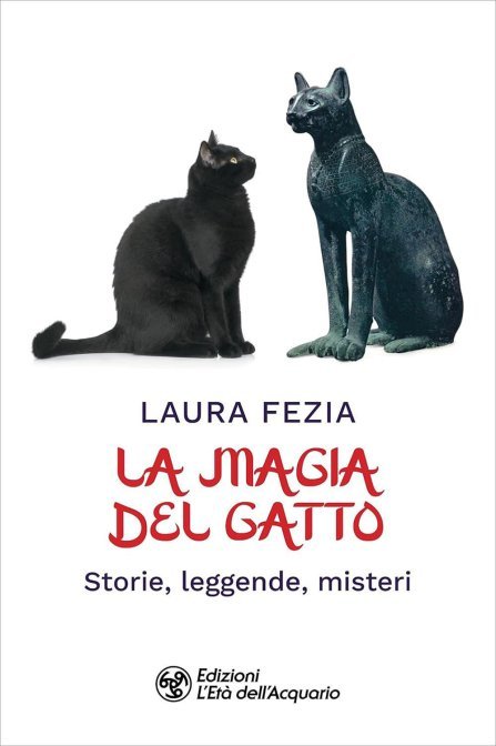 La Magia del Gatto - Laura Fezia