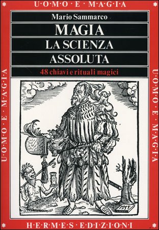 Magia, la Scienza Assoluta - Mario Sammarco