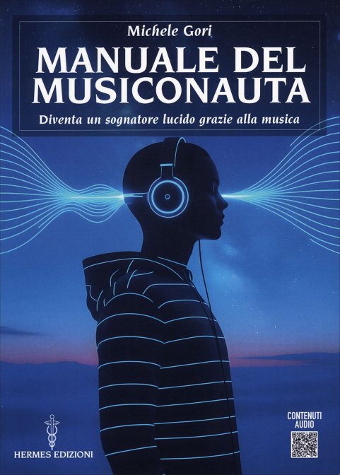 Manuale del Musiconauta - Michele Gori