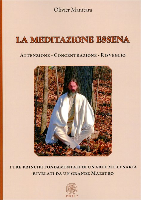 La Meditazione Essena - Olivier Manitara