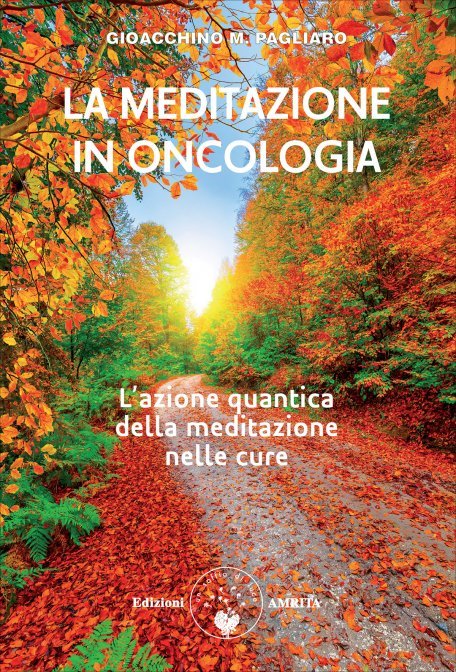 La Meditazione in Oncologia - Gioacchino M. Pagliaro