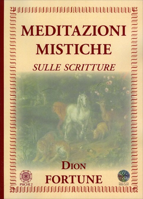 Meditazioni Mistiche sulle Scritture - Dion Fortune
