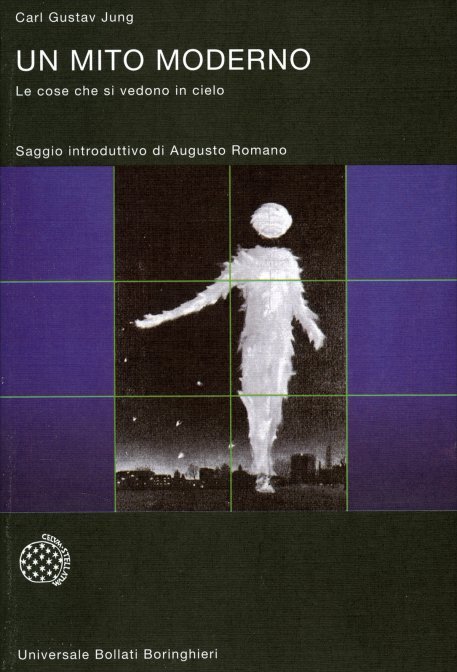 Un Mito Moderno. Le cose che si vedono in cielo - Carl Gustav Jung