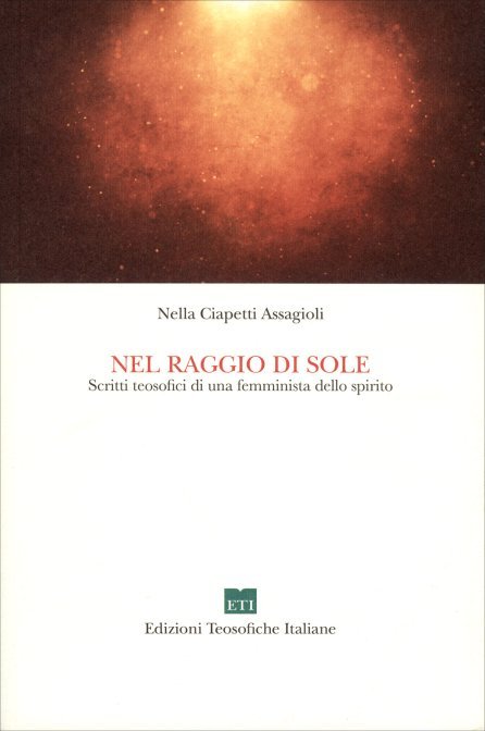 Nel Raggio di Sole - Nella Ciapetti Assagioli