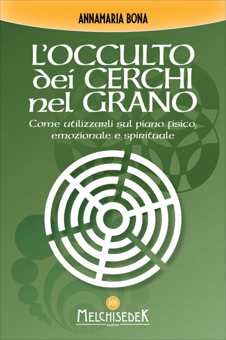 L'Occulto dei Cerchi nel Grano - Annamaria Bona