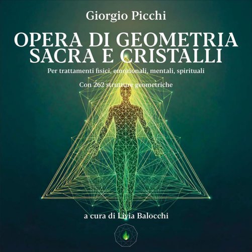 Opera di Geometria Sacra e Cristalli - Giorgio Picchi