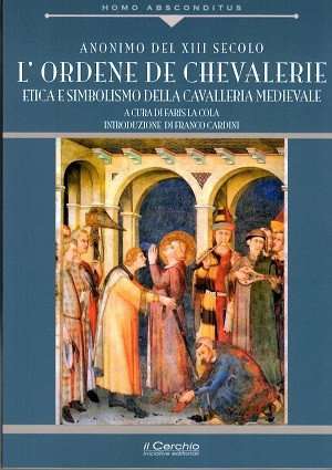 L'Ordene de Chevalerie - Anonimo del XIII Secolo