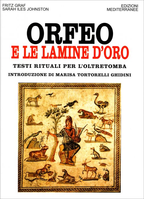 Orfeo e le Lamine d'Oro - Fritz Graf , Sarah Iles Johnston