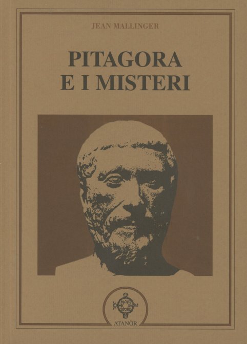 Pitagora e i Misteri - Jean Mallinger