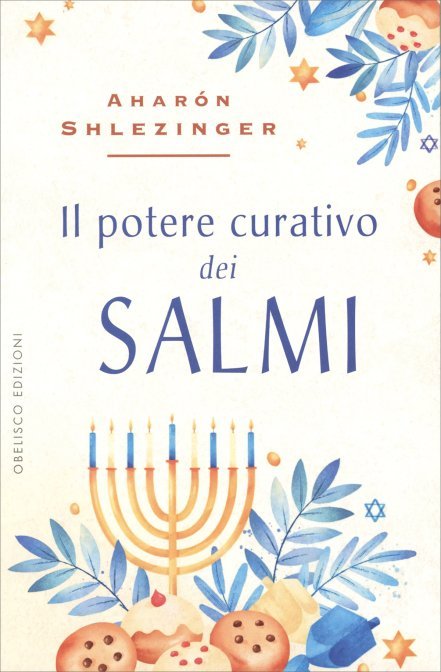 Il Potere Curativo dei Salmi - Aharón Shlezinger