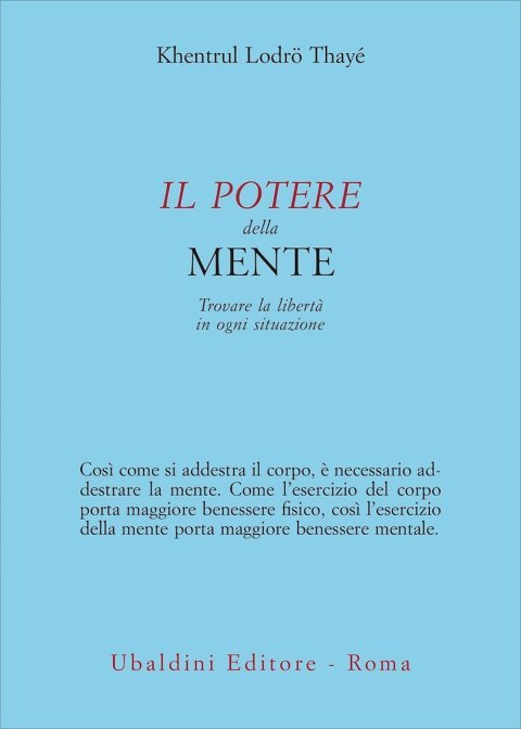 Il Potere della Mente - Khentrul Lodrö Thayé