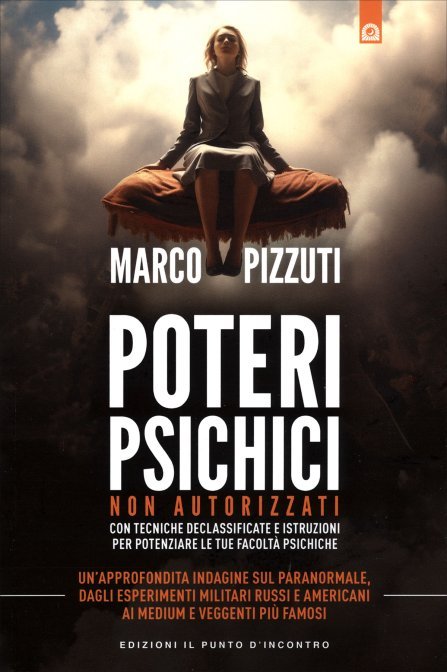 Poteri Psichici non Autorizzati - Marco Pizzuti