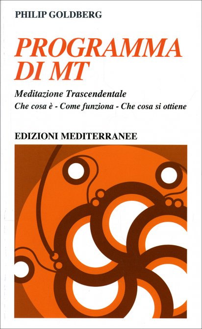 Programma di MT Meditazione Trascendentale - Philip Goldberg