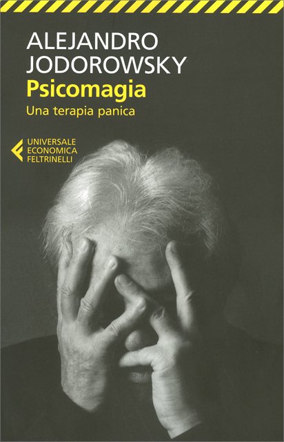 Psicomagia. Una terapia panica - Alejandro Jodorowsky