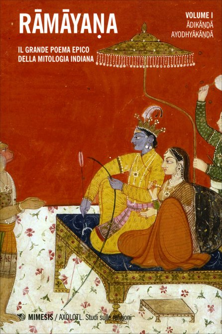 Ramayana. Volume 1°: Adykanda, Ayoshyakanda - Valmiki