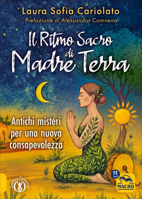 Il Ritmo Sacro di Madre Terra - Laura Sofia Cariolato