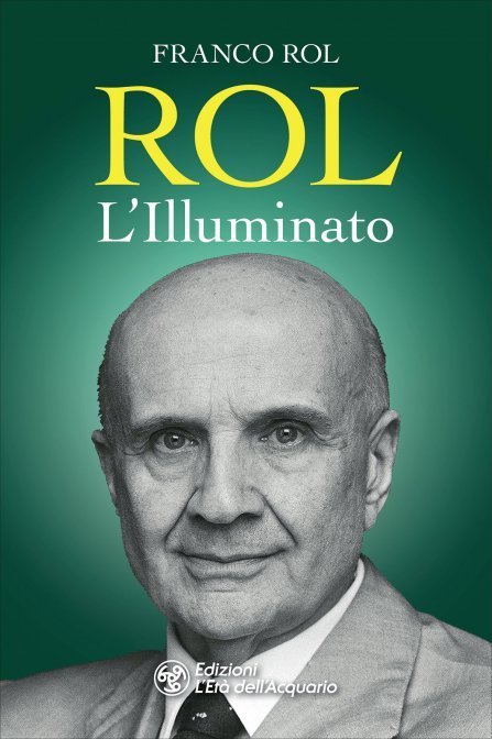 Rol. L'illuminato - Franco Rol