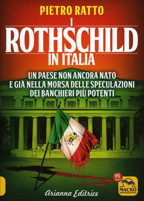 I Rothschild in Italia - Pietro Ratto