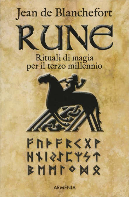 Rune. Rituali di magia per il terzo millennio - Dario Spada (Jean de Blancheford)