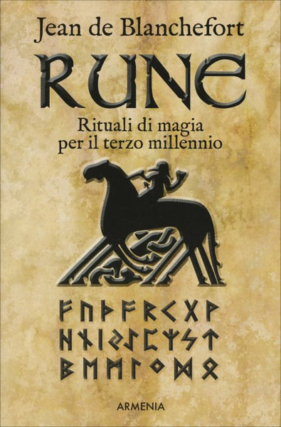 Rune. Rituali di magia per il terzo millennio - Dario Spada (Jean de Blancheford)