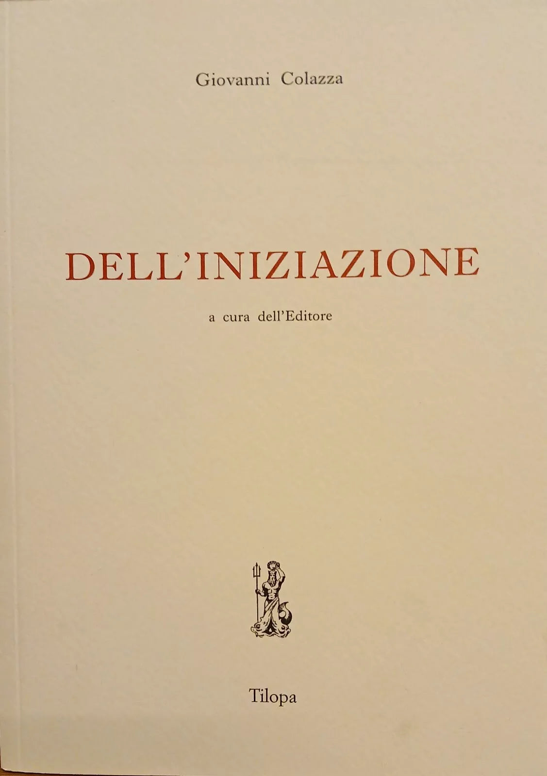 Dell'Iniziazione - Giovanni Colazza