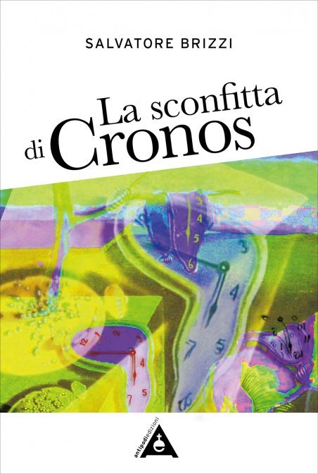 La Sconfitta di Cronos - Salvatore Brizzi