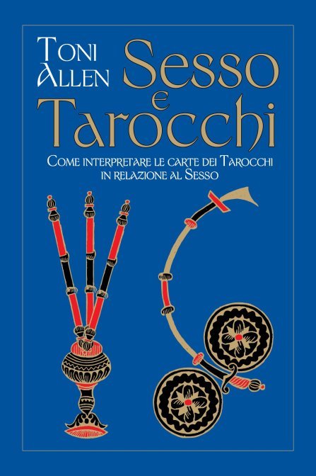 Tarocchi e Sesso - Toni Allen