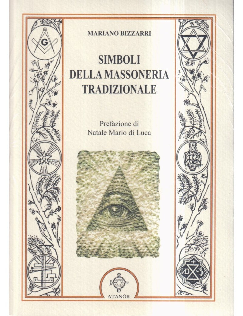 Simboli della massoneria tradizionale - Mariano Bizzarri