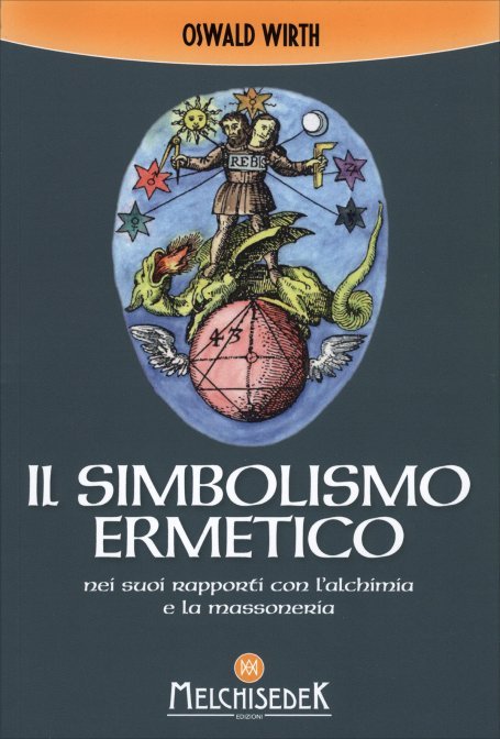 Il Simbolismo Ermetico - Oswald Wirth