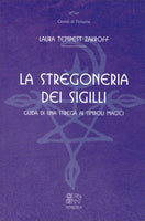 La Stregoneria dei Sigilli - Laura Tempest Zakroff