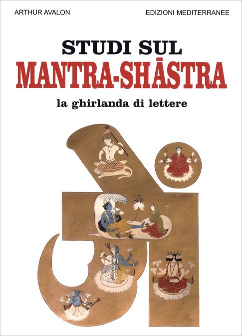 Studi sui Mantra-Shāstra - Arthur Avalon