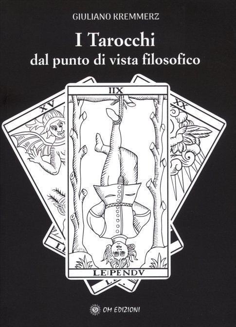 I Tarocchi dal punto di vista Filosofico - Giuliano Kremmerz