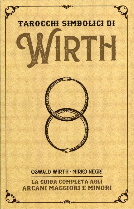 Tarocchi Simbolici di Wirth (Cofanetto Libro con Carte) - Bruno Letizia, Negri Mirko