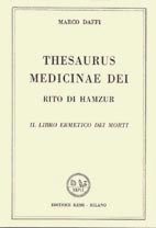 Thesaurus Medicinae Dei - Rito di Hamzur - Marco Daffi