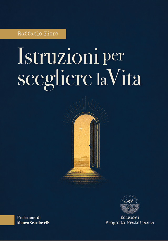 Istruzioni per Scegliere la Vita - Raffaele Fiore