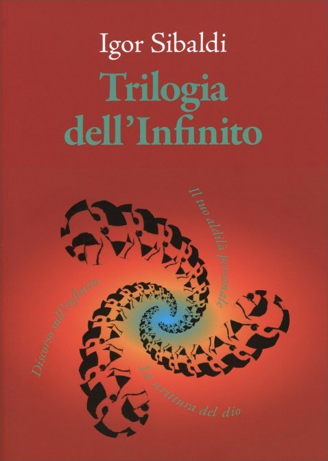 Trilogia dell'Infinito - Igor Sibaldi