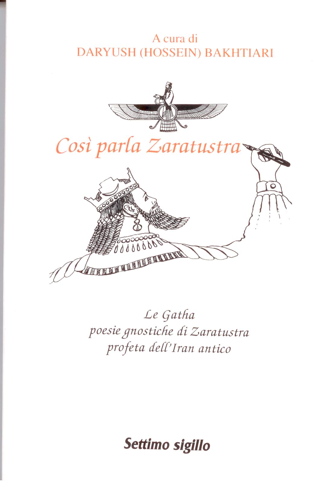 Così parla Zarathustra - a cura di Daryush (Hossein) Bakhtiari