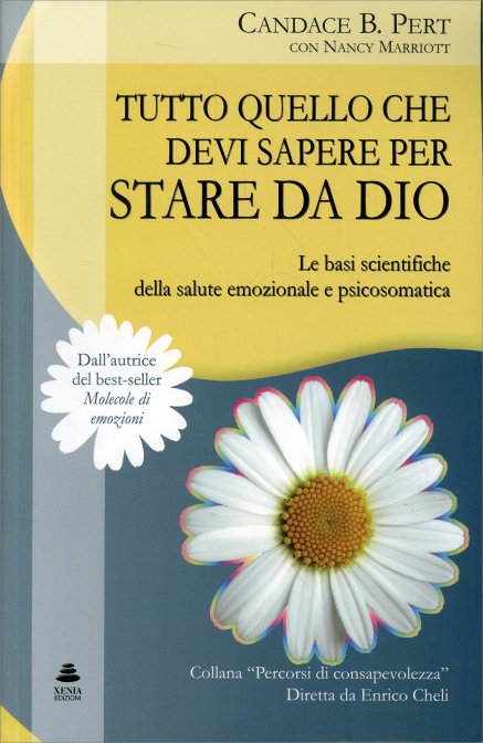 Tutto quello che devi sapere per stare da Dio - Candace B. Pert