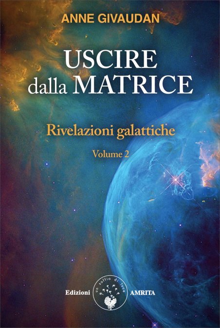 Uscire dalla Matrice - Anne Givaudan