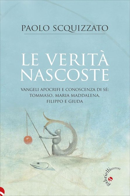 Verità Nascoste - Paolo Scquizzato